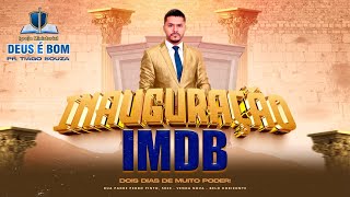 2º DIA GRANDE INAUGURAÇÃO NOVO TEMPLO IMDB 2023 [upl. by Nomyar]