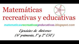 Ejercicios de divisores para 6 de primaria 1 ESO y 2 ESO [upl. by Solita]