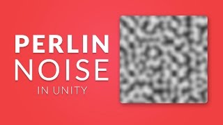 PERLIN NOISE in Unity  Procedural Generation Tutorial [upl. by Menis309]