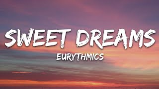 Eurythmics  Sweet Dreams Lyrics [upl. by Ahsirtap]