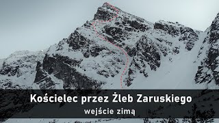 Kościelec zimą  droga przez Żleb Zaruskiego [upl. by Eilyr]