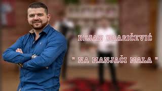 Dejan Dragičević  Na Manjači mala  Audio 2017 [upl. by Sol]