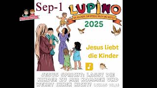 Lupino 2025  13 Jesus liebt die Kinder [upl. by Roydd248]