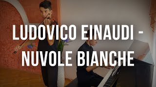 Ludovico Einaudi  Nuvole Bianche Piano and Violin [upl. by Gniy]