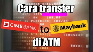 Cara Nak Transfer duit dari CIMB Bank ke Maybank [upl. by Annavas621]