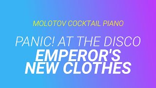 Emperors New Clothes ⬥ Panic At the Disco 🎹 cover by Molotov Cocktail Piano [upl. by Belinda]