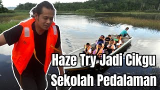 2 Setengah Jam Nak Sampai Sekolah Aku Jadi Cikgu Kawasan Pedalaman Orang Asli [upl. by Notsag]