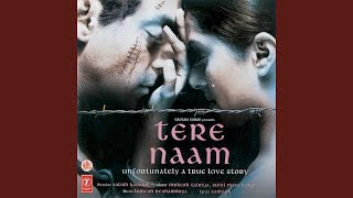 TERE NAAM SAD [upl. by Ivgnout939]