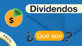 ¿Qué son los DIVIDENDOS  Explicado FÁCIL 🎓 [upl. by Mindi]