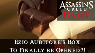 Assassins Creed Unity  Ezio Auditores Box to Finally be Opened [upl. by Underwood]