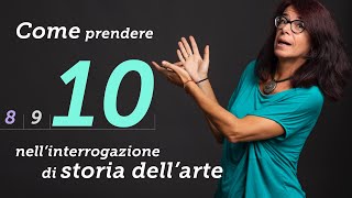 Come prendere 10 in storia dellarte [upl. by Ettinger]