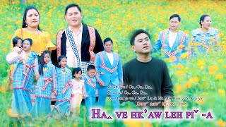 Caˬ Caˬ Daꞈ I HAꞈ VE HK’AW LEH PIˇ A 2024 Lahu Song Official MV [upl. by Medrek722]