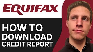 How To Download Equifax Credit Report 2024  Step By Step [upl. by Rebel]