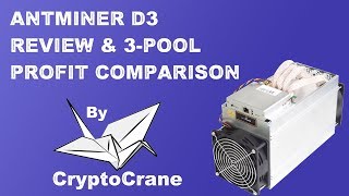 AntMiner D3 Review with 3Pool Profit Comparison by CryptoCrane [upl. by Adanar877]