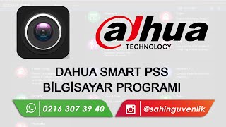 Dahua Smart Pss Cihaz Ekleme Geçmiş İzleme ve Ayarlar wwwsahinguvenliksistemlericom 0216 307 39 40 [upl. by Win]