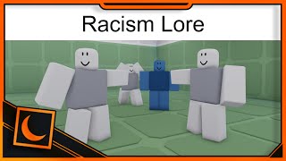 Racism Lore but its Roblox  Racism lore good ending  Moon Animator [upl. by Einahpetse]