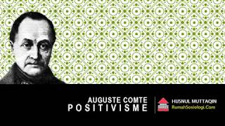 Auguste Comte Positivisme [upl. by Fen841]