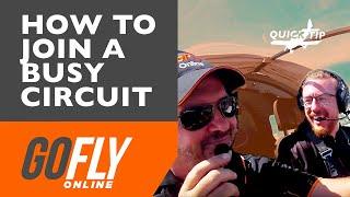 How to join a busy circuit  GoFly Fix [upl. by Ahsinek79]