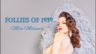 Mila Molinari  “Follies Of 1939” Burlesque [upl. by Debora]