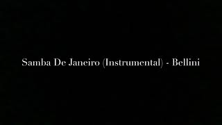 Samba De Janeiro Instrumental  Bellini [upl. by Diamante756]