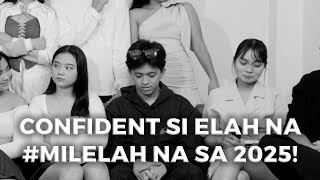 VLOG No149 Confident si Elah na MILELAH na sa 2025 [upl. by Frohman]