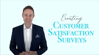 Creating Customer Satisfaction Surveys  How to Guide [upl. by Yuri]