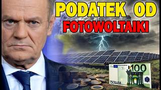 FOTOWOLTAIKA OPODATKOWANA  To już jest faktem  Magazyn Energii też ma być opodatkowany [upl. by Osugi]