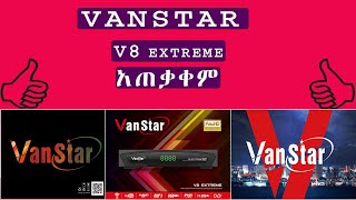 Vanstar V8 extreme ላይ ሶፍትዌር አጫጫን ፣ኢንተርኔት አጠቃቀም ፣እንዴት ሰርቨር ኮኔክት እናረጋለን እና ሌሎችም [upl. by Caneghem]