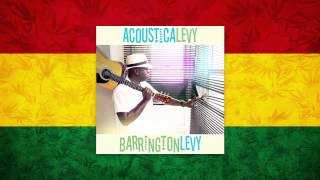 Barrington Levy  Be Strong  AcousticaLevy [upl. by Jamila350]