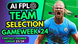 FPL GW24 TEAM SELECTION  AI FPL Team DWG Prep [upl. by Hsirrehc]