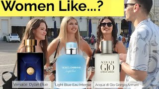 Women like Versace Dylan Blue Giorgio Armani Acqua di Gio DolceampGabbana Light Blue Eau Intense [upl. by Grew575]