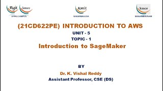 UNIT  5Introduction to SageMaker [upl. by Neved]