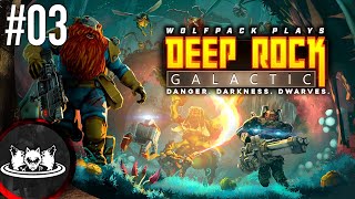 Wolfpack Plays Deep Rock Galactic  Episode 3 Full Stream [upl. by Kimon]