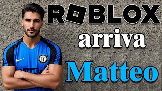 Roblox arriva Matteo 😀 [upl. by Orlan203]