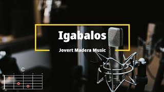 Igabalos  Jovert Madera Music  Lyrics and Chords [upl. by Minna314]