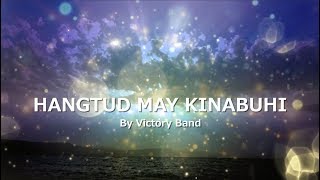 HANGTUD MAY KINABUHI with LYRICS by Victory Band [upl. by Ahsinan]