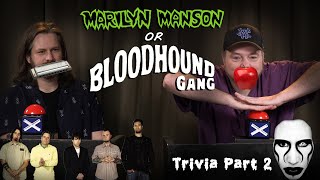 Marilyn Manson or Bloodhound Gang Trivia Part 2 [upl. by Depoliti]