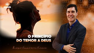 O PRINCÍPIO DO TEMOR A DEUS  AMOR E GRACA 27112024 [upl. by Remmus824]