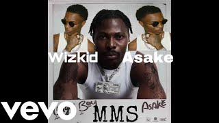 Asake  MMS ft WizKid Official Audio [upl. by Nomead]