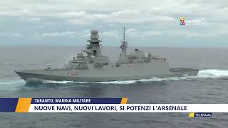 TARANTO MARINA MILITARE NUOVE NAVI NUOVI LAVORI SI POTENZI LARSENALE di WALTER BALDACCONI [upl. by Vitkun]