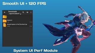 Smooth UI  120 FPS With System UI Perf  No Root   Ultimate Optimization Guide [upl. by Notsud409]