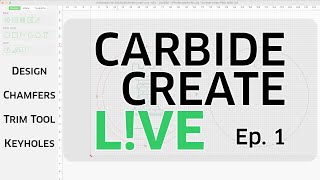 Carbide Create Live  Ep 1  Design  Chamfers  Quickfire Challenge [upl. by Bohlin]