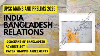 India Bangladesh Relations  International Relations UPSC Mains 2025 Part 2 upsc viralvideo [upl. by Louanne402]