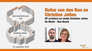 MasterClass Baksteen Rufus van den Ban amp Christine Jetten HP architect en studio Christine Jetten [upl. by Ardnohsed]