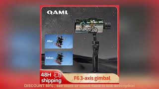 Top BEST QAML F6 3 Axis Gimbal Handheld Smartphone Stabilizer Cellphone for iPh [upl. by Anerev]