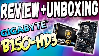 Tarjeta Madre Gigabyte B150HD3 Unboxing  Review [upl. by Anaeli991]