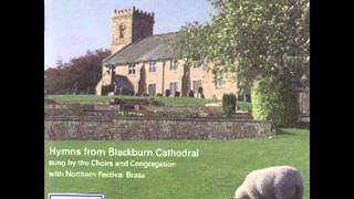 Thy Hand O God has guided  Choirs of Blackburn Cathedral [upl. by Marcelle426]