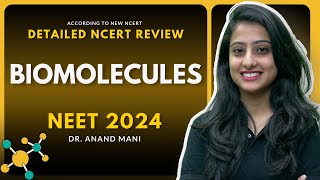 Biomolecules  Detailed NCERT Review  NEET 2024  Dr Anand Mani [upl. by Kennan768]