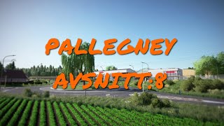 AVSNITT8 PALLEGNEY Farming Simulator 22 [upl. by Amliv]