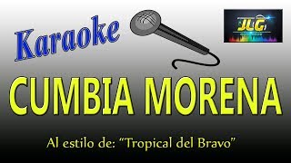 CUMBIA MORENA Karaoke Tropical del Bravo [upl. by Yaja]